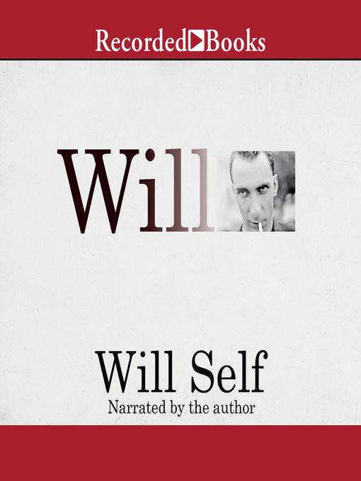 Title details for Will by Will Self - Available